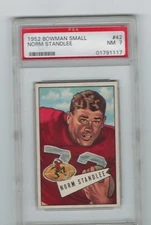 1952 Bowman Small - #42 - Norm Standlee - 49ers - PSA 7 - 1117