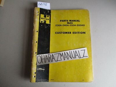 Hyster Forklift Electric E30A E40A E50A E60AS Parts Manual