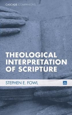 Theological Interpretation of Scripture Paperback Stephen E. Fowl
