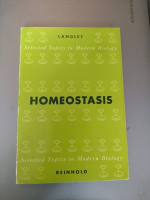 Homeostasis L.L. Langley Selected Topics in Modern Biology Reinhold 1965 Book