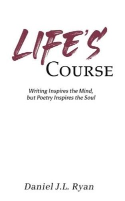 Daniel J L Ryan Life's Course (Paperback) (UK IMPORT)