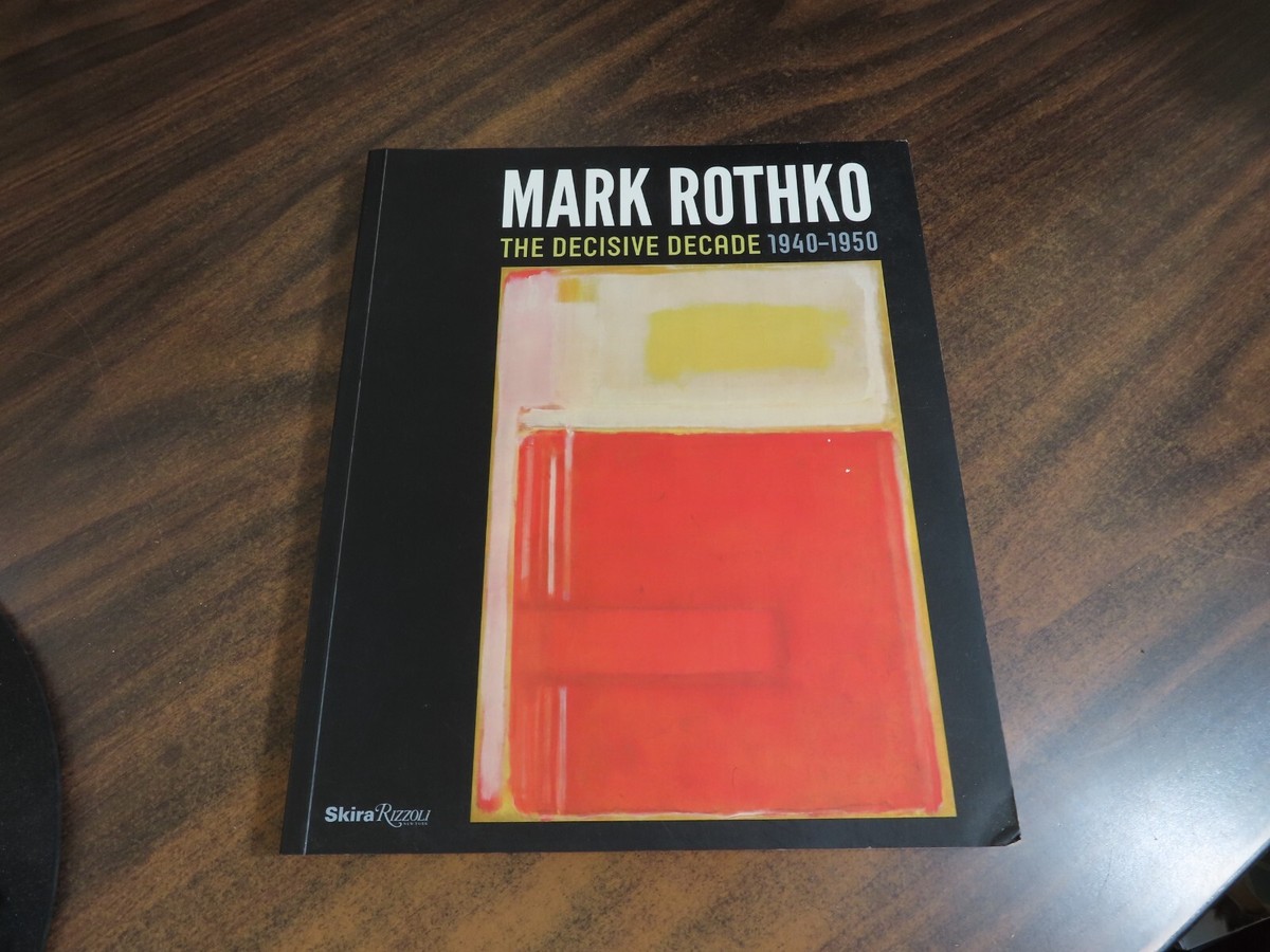 アート・デザイン・音楽 Mark Rothko: The Decisive Decade Mark