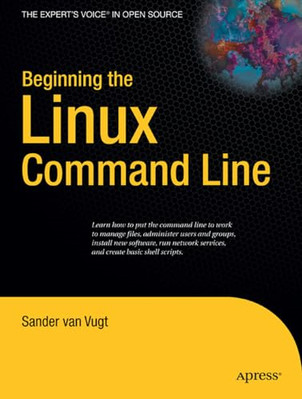 Beginning the Linux Command Line (Expert's Voice in OPE - Taschenbuch NEU Vugt, Sa