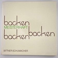 Meisterhaft Backen Heinz Bittner Heino Schuma...