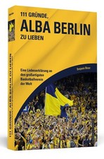 111 Gründe, Alba Berlin zu lieben, Benjamin Moser