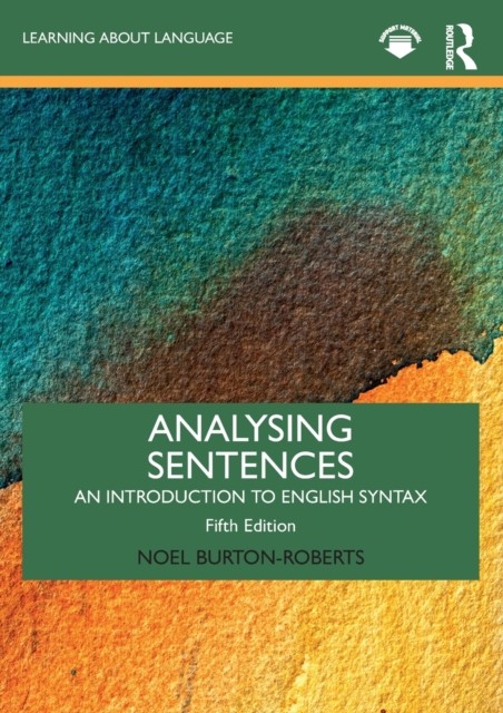 Analysing Sentences: An Introduction to English Syntax (Learning about Language) - Image 3