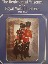 The Regimental Museum of the Royal Welch Fusiliers 23rd Foot