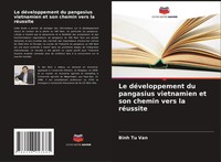 Binh Tu Van | Le DéVeloppement Du Pangasius Vietnamien Et Son Chemin Vers La...