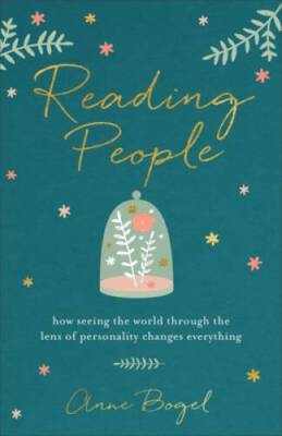 Reading People: How Seeing the World through the Lens of Personality - VERY GOOD