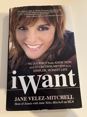 iWant: My Journey from Addiction and Overconsumption to a Simpler, Honest Life 