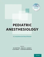Pediatric Anesthesiology: A Comprehensive Board Review, , Very Good Book
