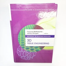 Methods in Bioengineering: 3D Tissue Engineering by Jeffrey Morgan, Francois