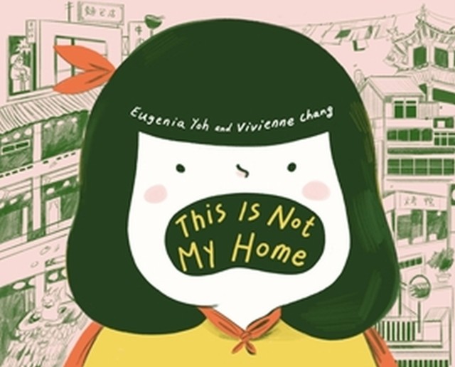 This Is Not My Home by Eugenia Yoh, Vivienne Chang - 9780316377102 - Image 3