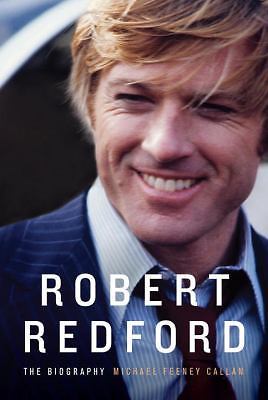 Robert Redford - The Biography - hardcover, Michael Feeney Callan, 0679450556