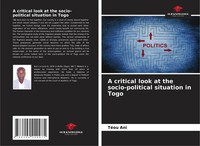 TéOu Ani | A Critical Look At The Socio-Political Situation In Togo | Buch