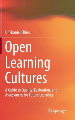 Ehlers - Open Learning Cultures   A Guide to Quality Evaluation and  - X555z