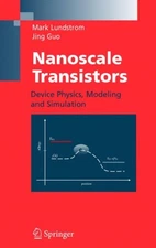 Lundstrom - Nanoscale Transistors  Device Physics Modeling and Simula - P555z