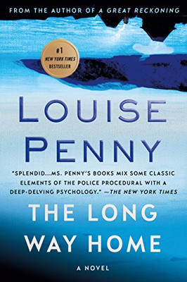 Long Way Home : a Chief Inspector Gamache Novel -  NEW Louise Penny 2015