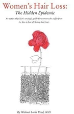 WOMEN'S HAIR LOSS: THE HIDDEN EPIDEMIC By Michael Lorin Reed - Hardcover *VG+*