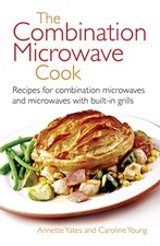 The Combination Microwave Cook: Recipes for Combination Microwav