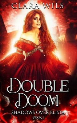 Double Doom: An Epic Fantasy Reverse Harem by Clara Wils (English) Paperback Boo