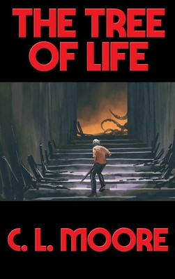 C. L. Moore | The Tree of Life | Buch | Englisch (2021) | A Positronic Book