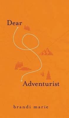 Brandi Marie | Dear Adventurist | Buch | Englisch (2020) | Gebunden
