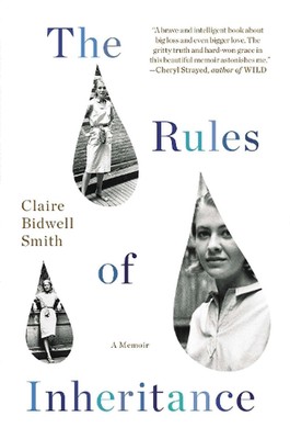 The Rules of Inheritance: A Memoir by Claire Bidwell Smith (English) Paperback B
