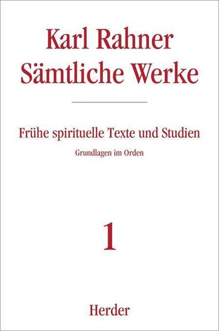 Thumbnail - Frühe Spirituelle Texte Und Studien | Karl Rahner | 2014 | Deutsch