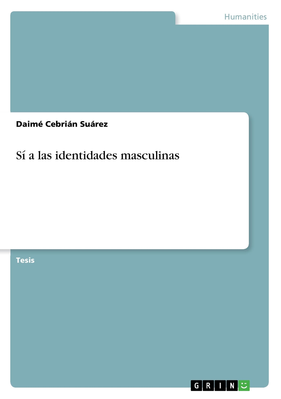 Daimé Cebrián Suárez | Sí A Las Identidades Masculinas | Taschenbuch |