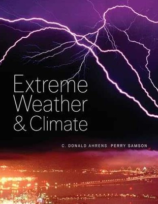 Extreme Weather and Climate - Paperback, by Ahrens C. Donald; - Acceptable