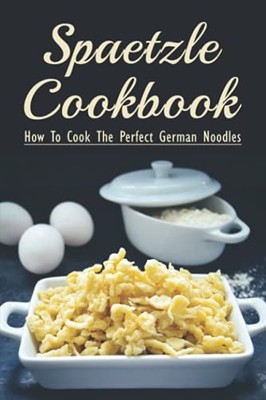 Galen Aveado Spaetzle Cookbook (Taschenbuch) (US IMPORT)