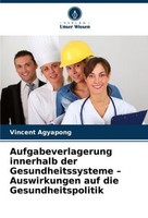 Aufgabeverlagerung Innerhalb Der Gesundheitssysteme - Auswirkungen Auf Die Gesun