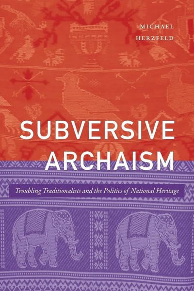 Michael Herzfeld | Subversive Archaism | Taschenbuch | Englisch (2022)-image