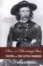 Son of the Morning Star: Custer and the Little Bighorn - Hardcover - GOOD