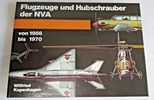 Flugzeuge und Hubschrauber der NVA von 1956 bis 1970, W. Kopenhagen,  1988