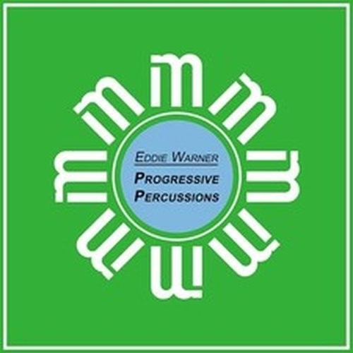 PROGRESSIVE PERCUSSIONS (CD) EDDIE WARNER
