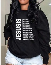 Women  s Christian Sweatshirt Jesus Is My Everything Bible Verse Pullover