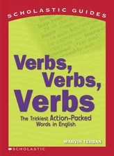 Verbs! Verbs! Verbs! (Scholastic Guides) by Marvin Terban