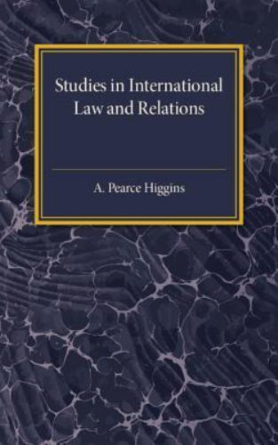 Studies in International Law and Relations Higgins Paperback 9781107586796