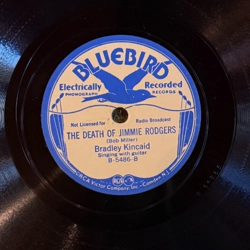 Bluebird 5083 & 5486 Jimmie Rodgers/Bradley Kincaid DEATH OF JIMMIE RODGERS 78 - Image 4 of 4