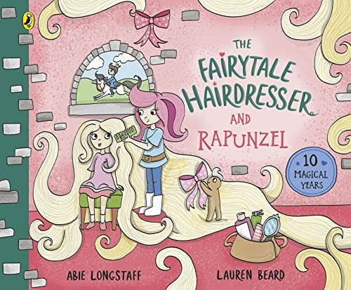 The Fairytale Hairdresser and Rapunzel: New Edition (The... - Longstaff, Abie