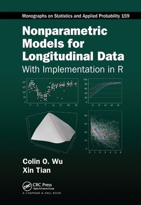 Colin O. Wu Xin Tian Nonparametric Models for Longitudinal Data (Taschenbuch)