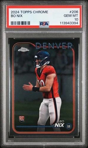 Bo Nix 2024 Topps Chrome RC PSA 10 #206