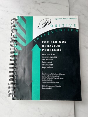 Positive Intervention for Serious Behavior Problems : Best Practices in...