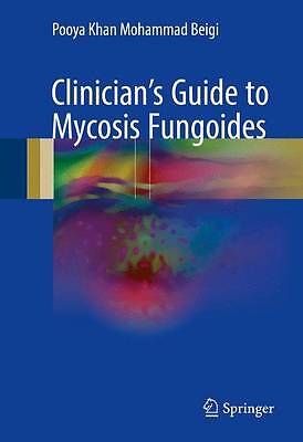 Clinician's Guide to Mycosis Fungoides - 9783319479064