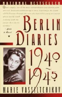 Berlin Diaries, 1940-1945 - Paperback By Vassiltchikov, Marie - GOOD