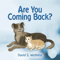 Are You Coming Back? David S Watkins Taschenbuch Kartoniert / Broschiert 2021
