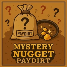 MYSTERY Nugget Paydirt Bag | Guaranteed Gold! NUGGETS CHANCE Pay Dirt Read Desc.
