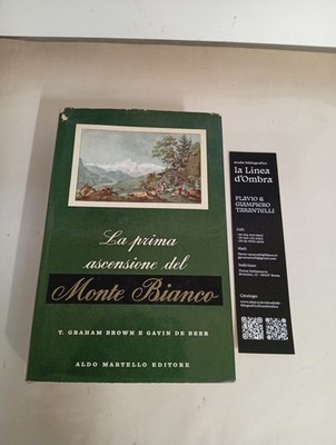 Die Erstbesteigung des Mont Blanc von T. Graham BROWN und Sir Gavin DE BEER